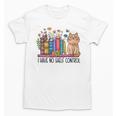 Book Lovers I Have No Shelf Control Unisex T-Shirt Book Lovers I Have No Shelf Control Unisex T-Shirt