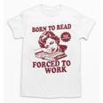 Book Readers Forced To Work Sadness Unisex T-Shirt
