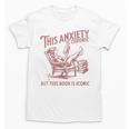 Bookish Graphic For Book Lover Reader Girl Women Unisex T-Shirt Bookish Graphic For Book Lover Reader Girl Women Unisex T-Shirt