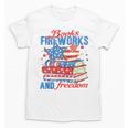 Books Fireworks And Freedom 4th Of July Book Lover Unisex T-Shirt Books Fireworks And Freedom 4th Of July Book Lover Unisex T-Shirt