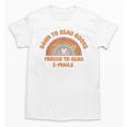 Born To Read Books Forced To Emails Vintage Retro Rainbow Unisex T-Shirt Born To Read Books Forced To Emails Vintage Retro Rainbow Unisex T-Shirt