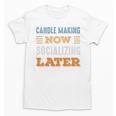 Candle Making Now Minimal Socializing Introvert Vintage Unisex T-Shirt Candle Making Now Minimal Socializing Introvert Vintage Unisex T-Shirt