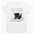 Cat Book For Women Life Is Better With Cats And Books Unisex T-Shirt Cat Book For Women Life Is Better With Cats And Books Unisex T-Shirt
