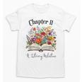 Chapter 11 Years Old 11th Birthday Wildflower Book Lover Unisex T-Shirt Chapter 11 Years Old 11th Birthday Wildflower Book Lover Unisex T-Shirt