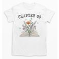 Chapter 69 Book Lovers & Readers 69th Birthday Wildflowers Unisex T-Shirt