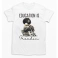 Education Is Freedom Teacher Women Books Black History Unisex T-Shirt