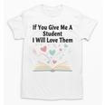 If You Give Me A Student I Will Love Them Book Magic Premium Tri-Blend Unisex T-Shirt