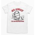Go Away I´m Introverting Stay Home Socially Awkward Unisex T-Shirt