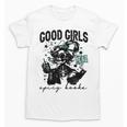Good Girls Read Spicy Skeleton Book Club Unisex T-Shirt Good Girls Read Spicy Skeleton Book Club Unisex T-Shirt