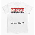 Guest Book Wir Waren Dabei Mein 57 Geburtstag German Unisex T-Shirt Guest Book Wir Waren Dabei Mein 57 Geburtstag German Unisex T-Shirt