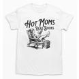 Hot Moms Read Books For Moms Book Lover Unisex T-Shirt