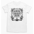 I'm Writing Someone’s Future Favorite Book How Cool Is That Unisex T-Shirt