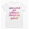 Introverted Willing To Discuss Gabali Introvert Unisex T-Shirt