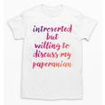 Introverted Willing To Discuss Paperanian Introvert Unisex T-Shirt