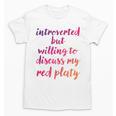 Introverted Willing To Discuss Red Platy Introvert Unisex T-Shirt Introverted Willing To Discuss Red Platy Introvert Unisex T-Shirt