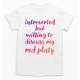 Introverted Willing To Discuss Red Platy Introvert Unisex T-Shirt Introverted Willing To Discuss Red Platy Introvert Unisex T-Shirt