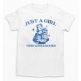Just a Girl Who Loves Books Book Lover Bookish Unisex T-Shirt