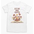 Just One More Chapter Book Lovers Floral Unisex T-Shirt Just One More Chapter Book Lovers Floral Unisex T-Shirt