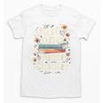 Just One More Chapter Book Reading Floral Teacher Book Lover Unisex T-Shirt Just One More Chapter Book Reading Floral Teacher Book Lover Unisex T-Shirt