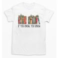 If You Know You Know 6 7 Reading Books Christmas Unisex T-Shirt If You Know You Know 6 7 Reading Books Christmas Unisex T-Shirt