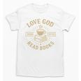 Love God Drink Coffee Read Books Lovers Vintage Christian Unisex T-Shirt Love God Drink Coffee Read Books Lovers Vintage Christian Unisex T-Shirt