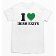 I Love Irish Exits St Patrick's Day Introvert Party Unisex T-Shirt