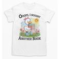 Oops I Bought Another Book Duck Sunshine Unisex T-Shirt Oops I Bought Another Book Duck Sunshine Unisex T-Shirt