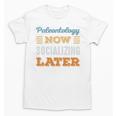 Paleontology Now Minimal Socializing Introvert Vintage Unisex T-Shirt Paleontology Now Minimal Socializing Introvert Vintage Unisex T-Shirt