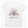 Quote New Chapter Begins Retired 2025 Floral Open Book Unisex T-Shirt Quote New Chapter Begins Retired 2025 Floral Open Book Unisex T-Shirt
