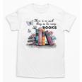 There Is No Such Thing As Too Many Books Reading Librarian Unisex T-Shirt