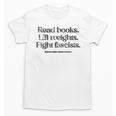 Read Books Lift Weights Fight Fascists Vintage Unisex T-Shirt Read Books Lift Weights Fight Fascists Vintage Unisex T-Shirt