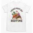 I Read Past My Bedtime Reading Dinosaur Book Lover Unisex T-Shirt I Read Past My Bedtime Reading Dinosaur Book Lover Unisex T-Shirt