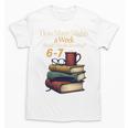 Reading 6 7 Nights Meme English Teacher Bookworm Books Unisex T-Shirt