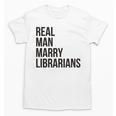 Real Men Marry Librarians – Book Lover Husband Unisex T-Shirt Real Men Marry Librarians – Book Lover Husband Unisex T-Shirt