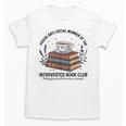 Retro Proud Introverted Book Club Anti Social Reader Unisex T-Shirt Retro Proud Introverted Book Club Anti Social Reader Unisex T-Shirt
