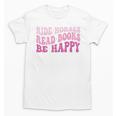 Ride Horses Read Books Be Happy Groovy Book Horse Premium Unisex T-Shirt