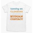 Running On Climbing Social Introvert Humor Vintage Unisex T-Shirt Running On Climbing Social Introvert Humor Vintage Unisex T-Shirt