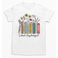School Psychologist Book Psychology Teacher Appreciation Unisex T-Shirt School Psychologist Book Psychology Teacher Appreciation Unisex T-Shirt