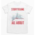Storytelling Is What Life Is All About Book Unisex T-Shirt