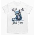 We'Re All Mad Here Cheshire Cat Alice Wonderland Book Kids Unisex T-Shirt