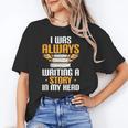 Always Writing A Story In My Head Book Writer Author Unisex T-Shirt