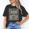 The Book Is Always Better Reader Preference Unisex T-Shirt