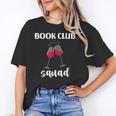 Book Club Squad Reading Bookworm Wine Lover Humor Unisex T-Shirt