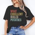 Book Lover Austen Literature What Excellent Boiled Potatoes Unisex T-Shirt Book Lover Austen Literature What Excellent Boiled Potatoes Unisex T-Shirt