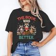 Book Lover Racoon Reading Bookish The Book Was Better Unisex T-Shirt
