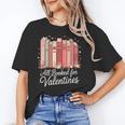 All Booked For Valentines Romantic Books Unisex T-Shirt