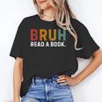 Bruh Read a Book Unisex T-Shirt Bruh Read a Book Unisex T-Shirt