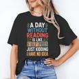 A Day Without Reading I Have No Idea Book Lovers Unisex T-Shirt