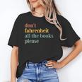 Don't Fahrenheit The Books Unisex T-Shirt