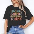 Drink Coffee Read Books Be Happy Aesthetic Quote Unisex T-Shirt Drink Coffee Read Books Be Happy Aesthetic Quote Unisex T-Shirt